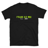 FRANK 6.0 Short-Sleeve Unisex T-Shirt